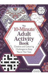 The 10-Minute Adult Activity Book 